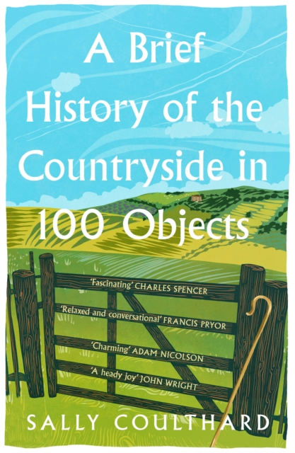 Brief History of the Countryside in 100 Objects 