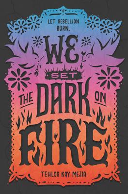 We Set the Dark on Fire 