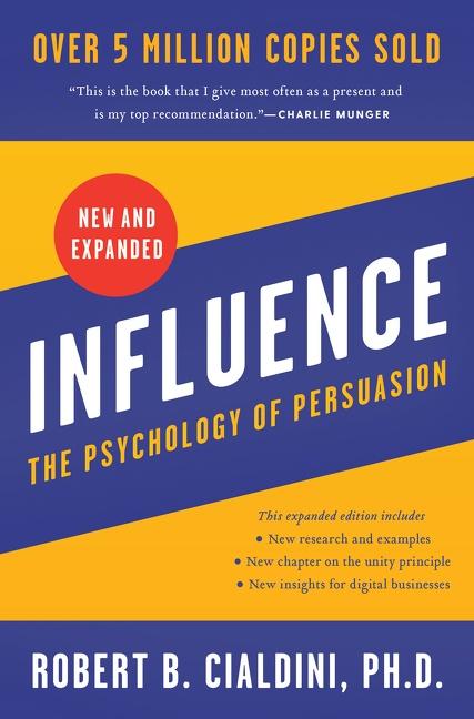 Influence, The Psychology of Persuasion 