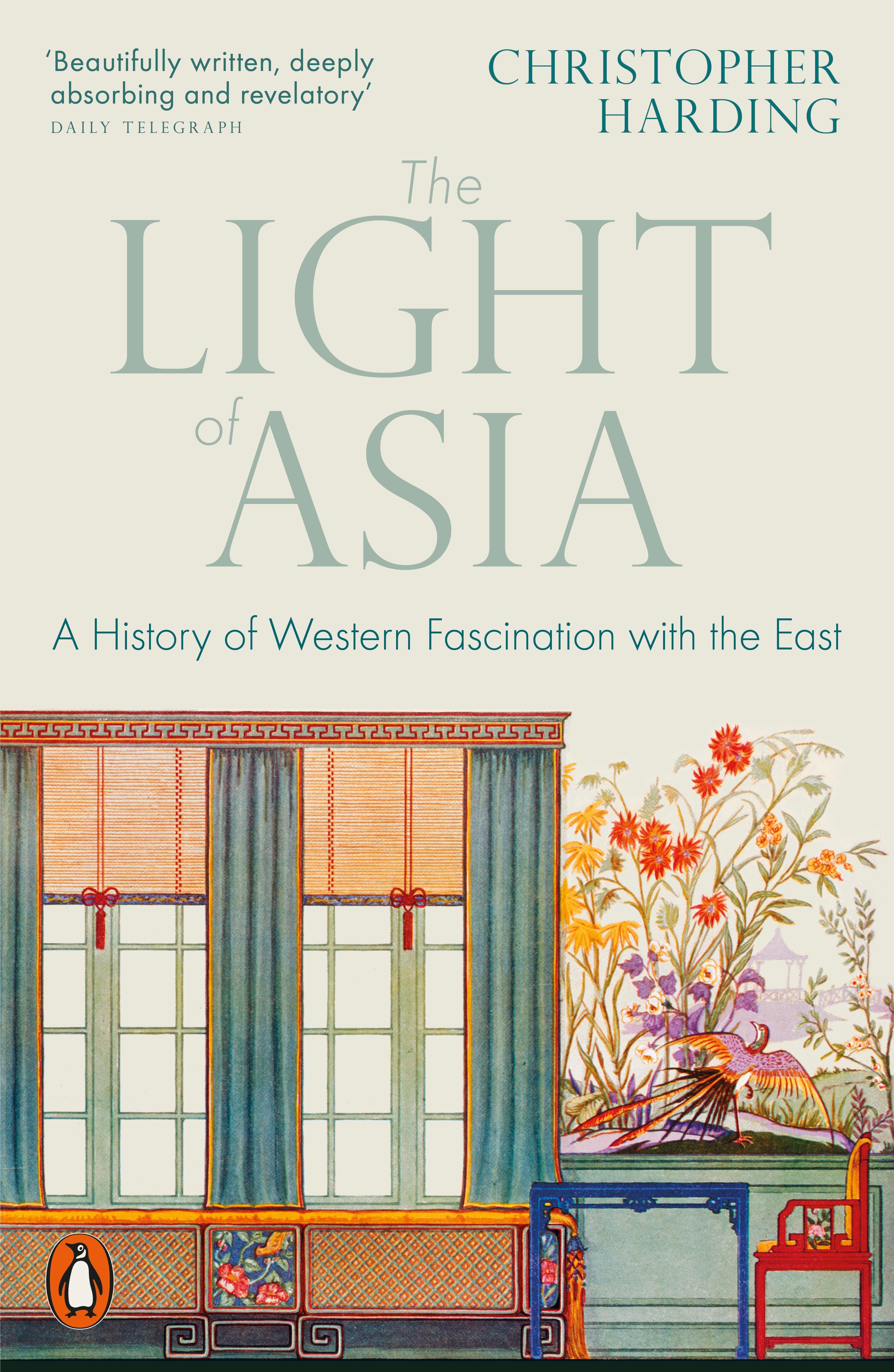 Light of Asia A History of Western Fascination with the East