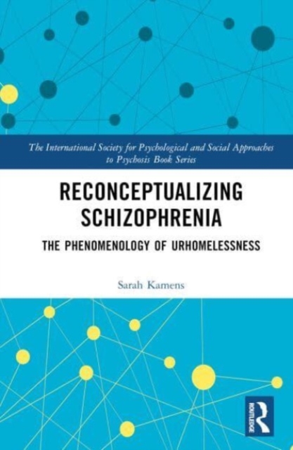 Reconceptualizing Schizophrenia