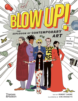Blow Up! The Explosion of Contemporary Art