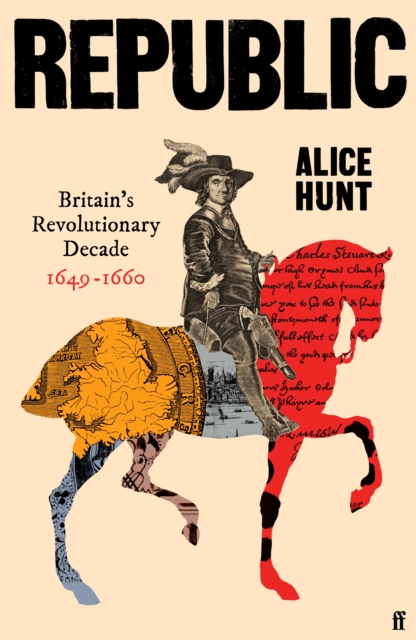 Republic Britainâs Revolutionary Decade, 1649â1660