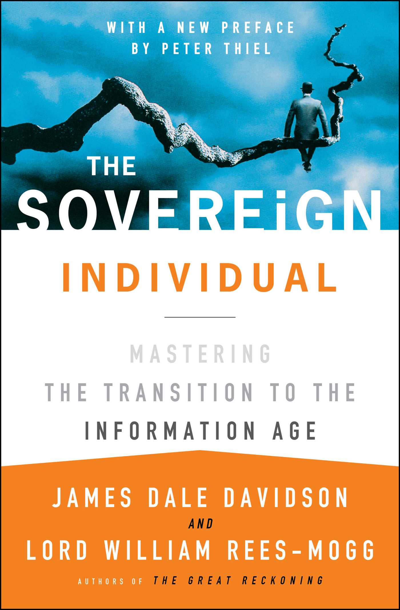 Sovereign Individual: Mastering the Transition to the Information Age 