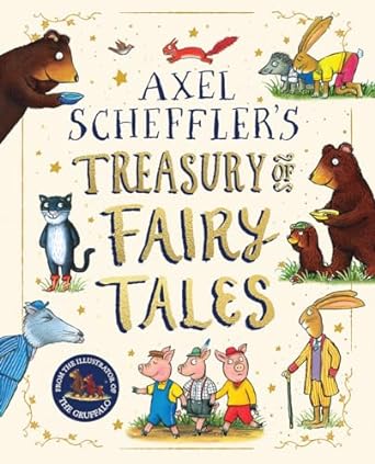 Axel Scheffler Fairy Tale Treasury 