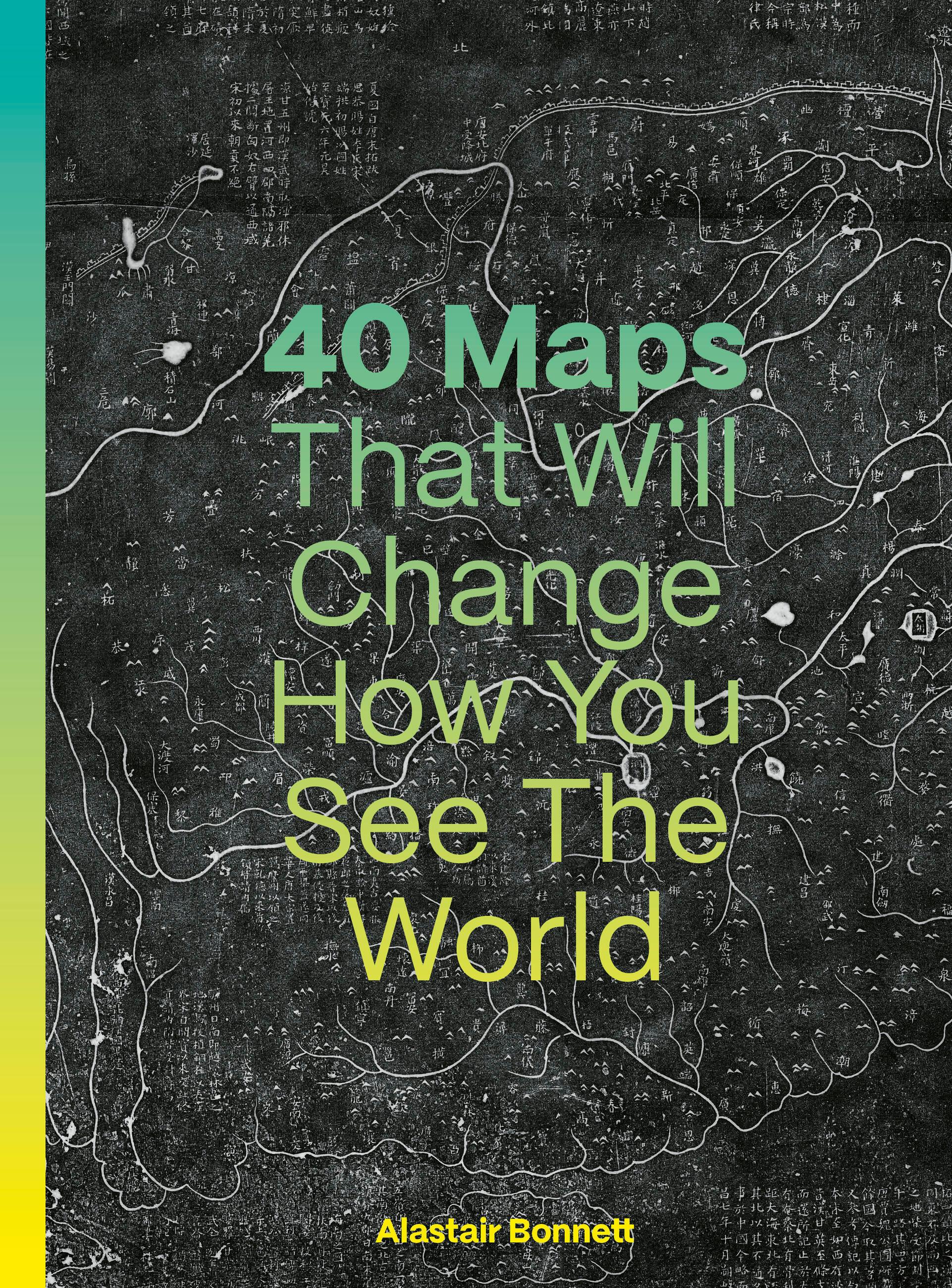 40 Maps That Will Change How You See the World 