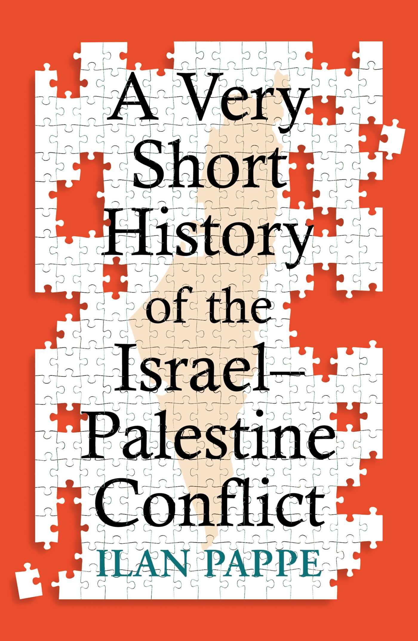 Very Short History of the IsraelâPalestine Conflict