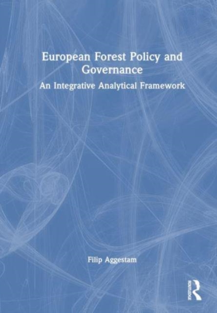 European Forest Policy and Governance