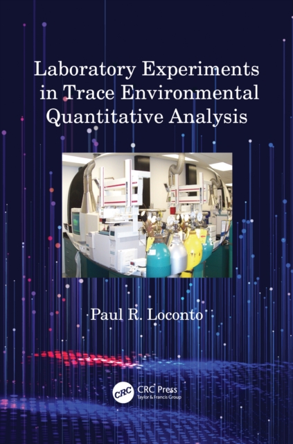 Laboratory Experiments in Trace Environmental Quantitative Analysis