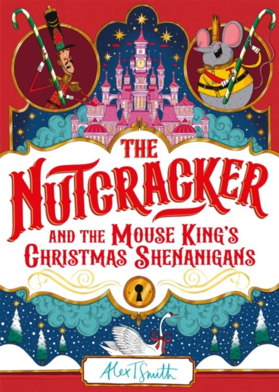 Nutcracker And the Mouse King's Christmas Shenanigans