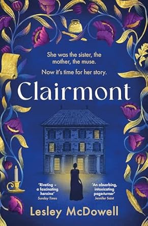 Clairmont The sensuous hidden story of the greatest muse of the Romantic period