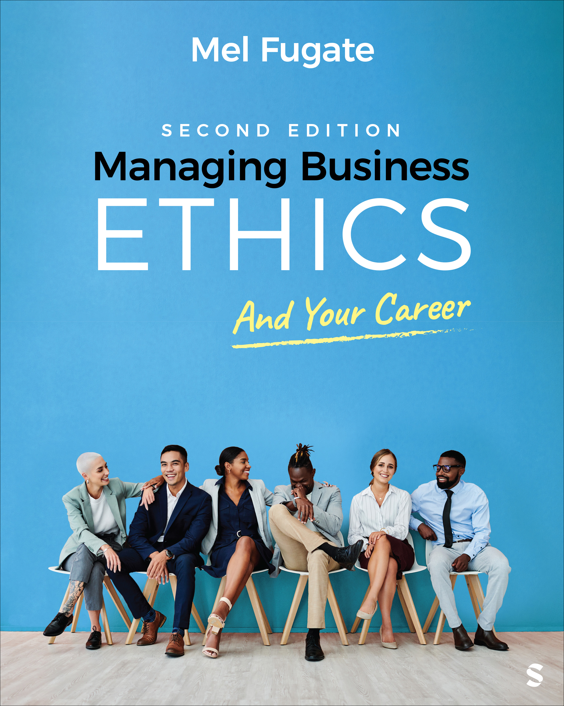 Managing Business Ethics And Your Career