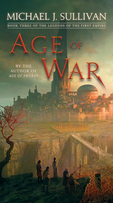 Age of War Book Three of The Legends of the First Empire