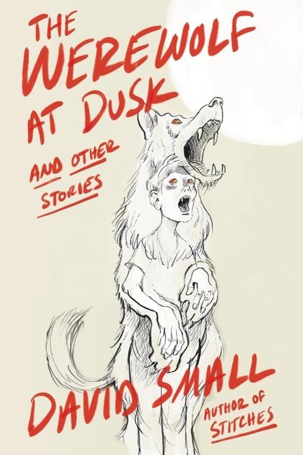 Werewolf at Dusk: And Other Stories 