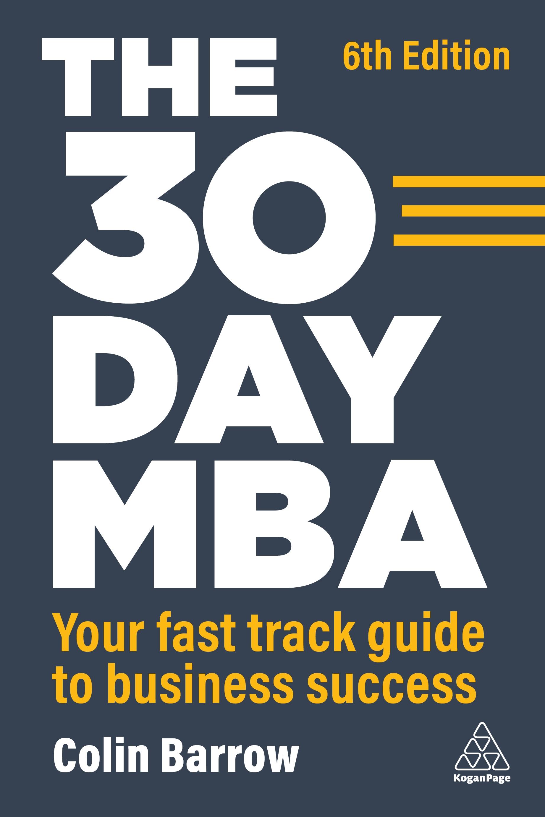 30 Day MBA Your Fast Track Guide to Business Success