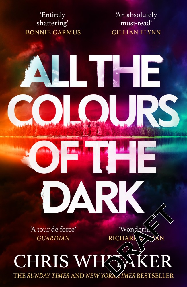 All the Colours of the Dark The Instant Sunday Times Bestseller â âa wonderful bookâ (Richard Osman)
