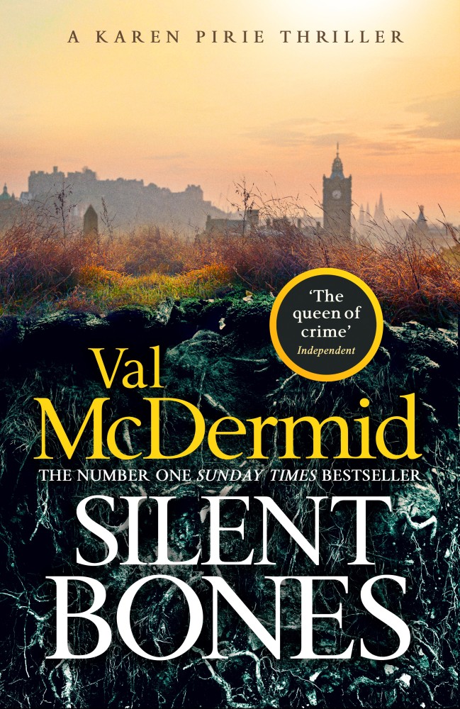 Silent Bones The brand-new, iconic Karen Pirie thriller from the no.1 bestselling author