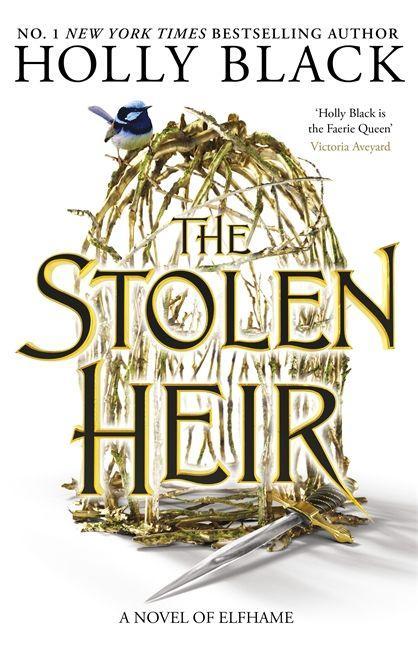 The Stolen Heir A Novel of Elfhame, The No 1 Sunday Times Bestseller 2023