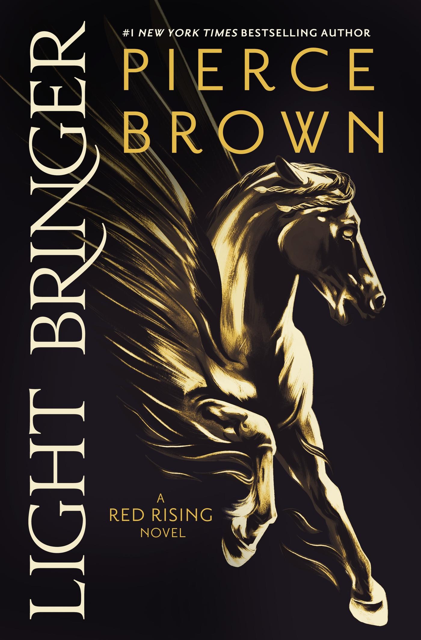 Light Bringer the utterly addictive sixth book in the globally bestselling dystopian science fiction series RED RISING