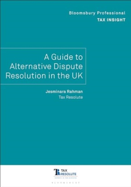 Bloomsbury Professional Tax Insight: A Guide to Alternative Dispute Resolution in the UK