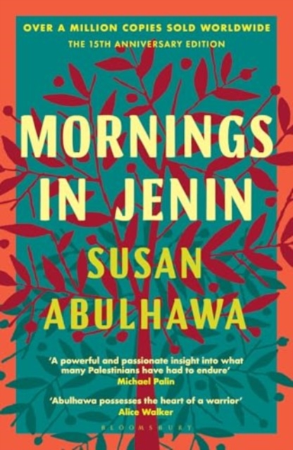 Mornings in Jenin Over a million copies sold - a classic of modern Palestinian writing