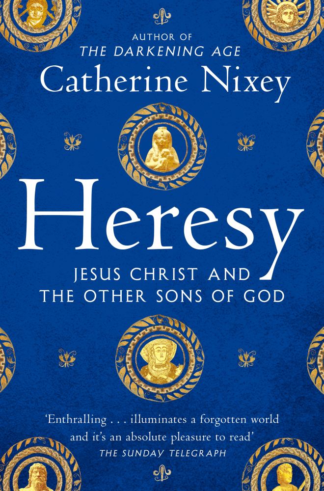 Heresy Jesus Christ and the Other Sons of God