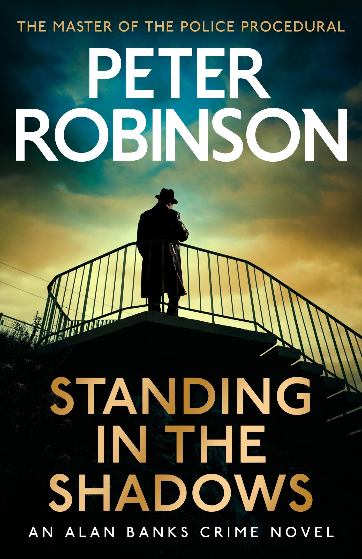 Standing in the Shadows the FINAL gripping crime novel in the acclaimed DCI Banks crime series