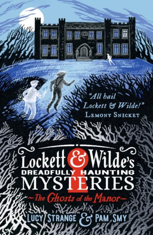 Lockett & Wilde: The Ghosts of the Manor Solve the cosy crime puzzle in this spooky ghost detective mystery for ages 9, 10, 11, 12; the clues are in the pictures!