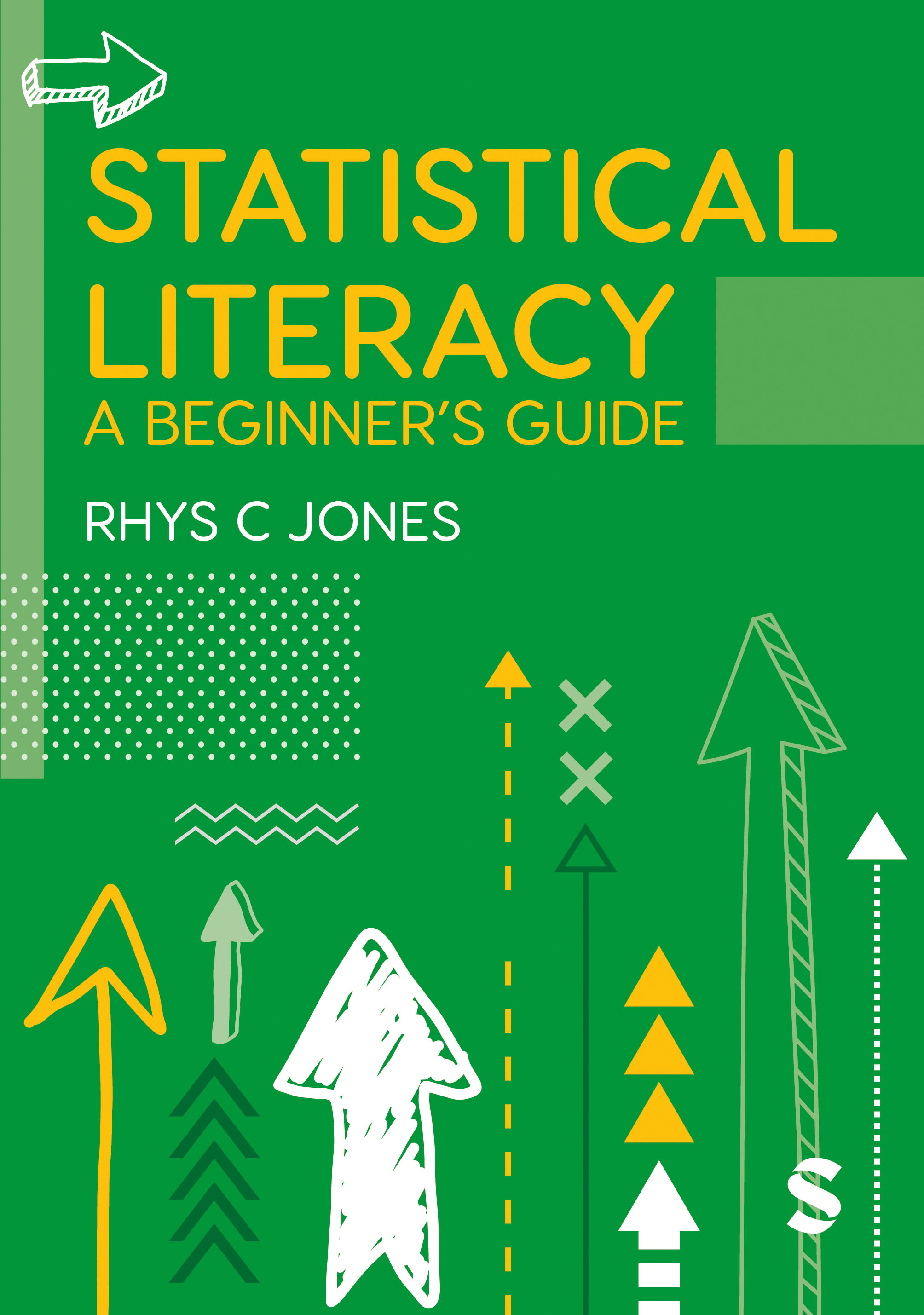 Statistical Literacy A Beginner's Guide