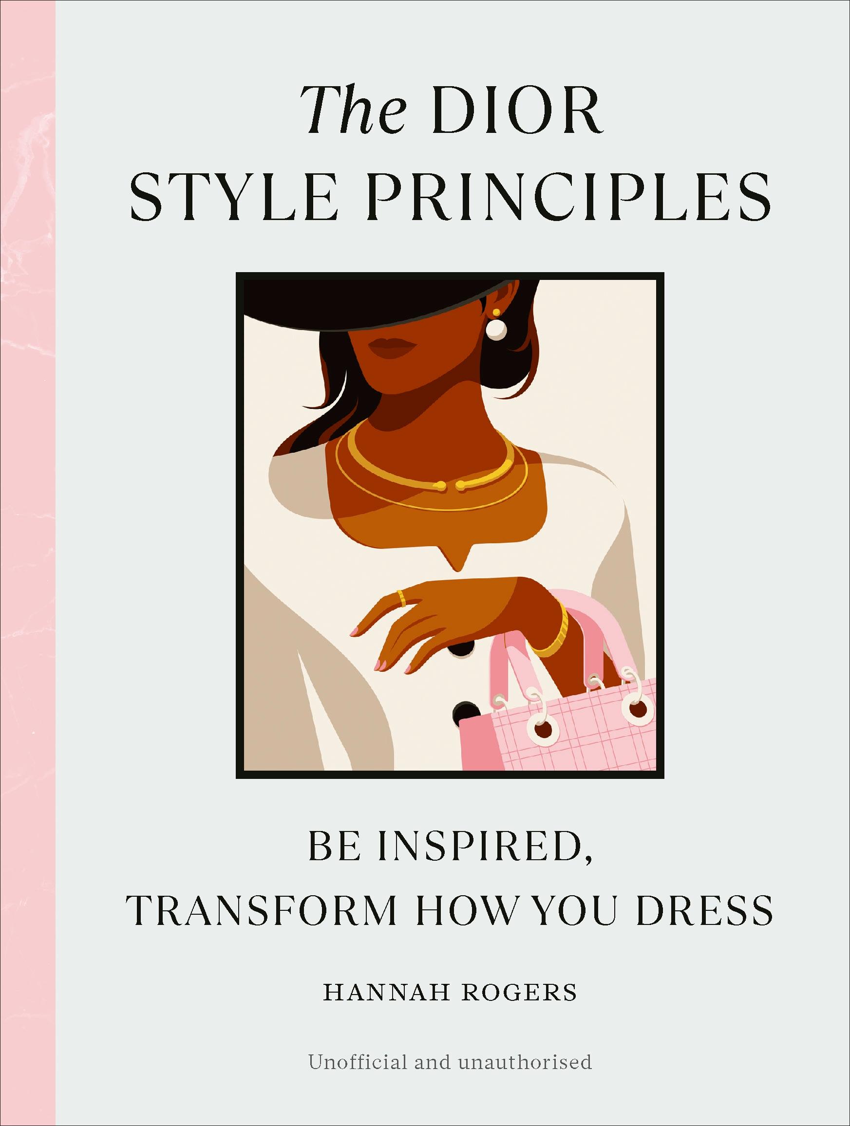 Dior Style Principles Be inspired, transform how you dress