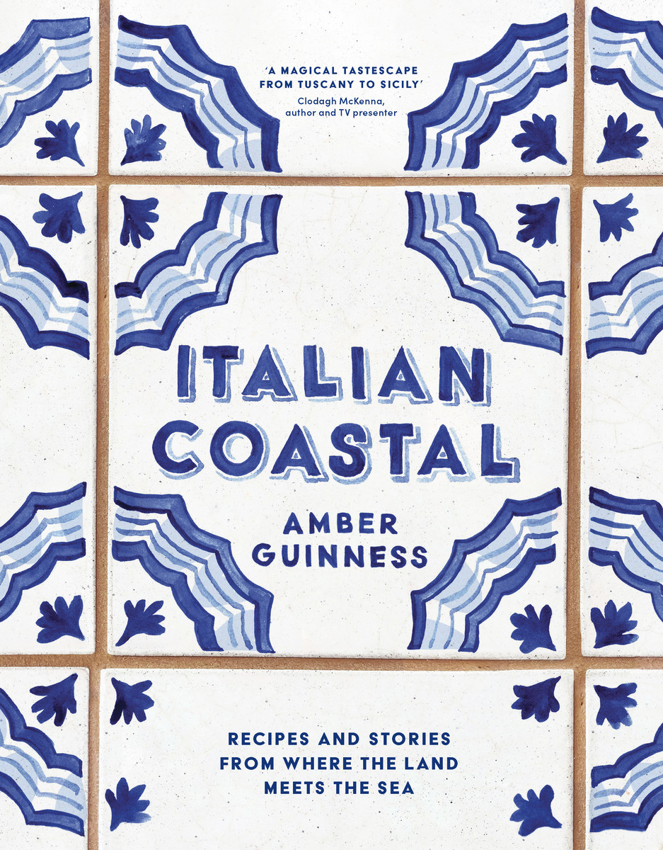 Italian Coastal Recipes and stories from where the land meets the sea