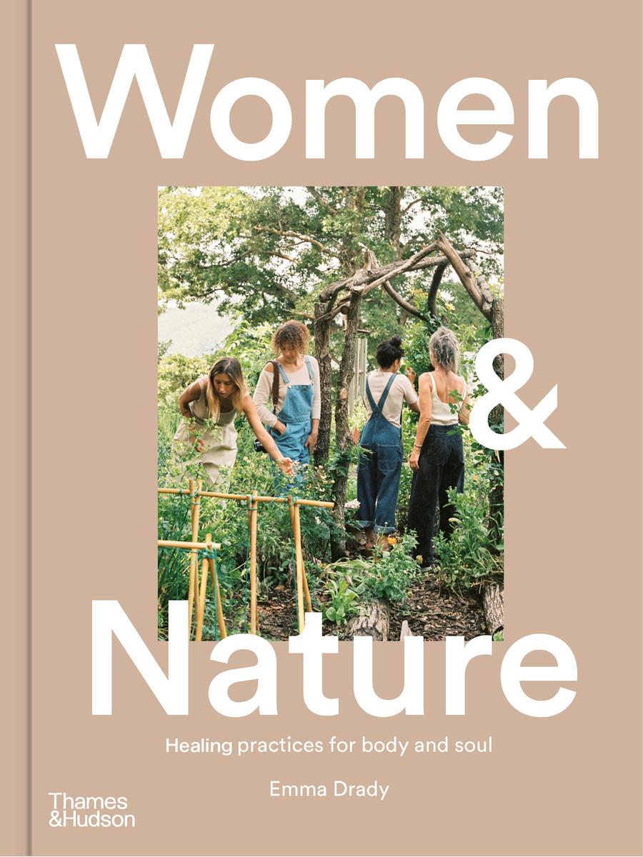 Women & Nature Healing practices for body and soul