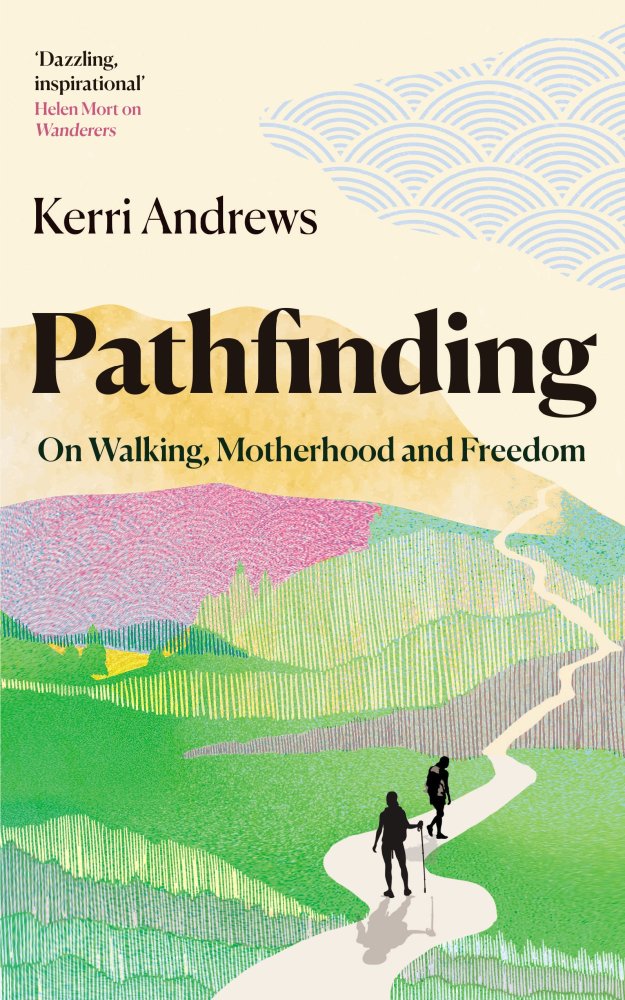 Pathfinding On Walking, Motherhood and Freedom