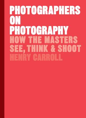 How the Masters See, Think and Shoot
