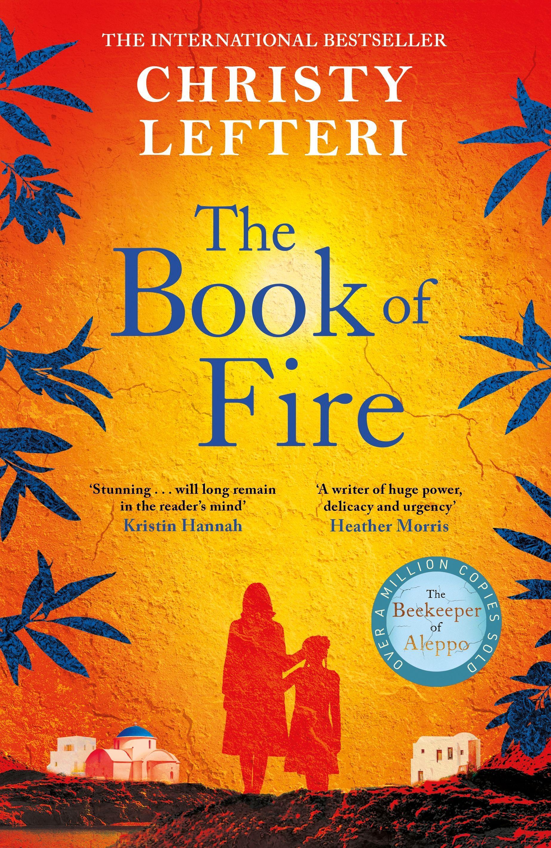 Book of Fire The moving, captivating and unmissable new novel from the author of THE BEEKEEPER OF ALEPPO