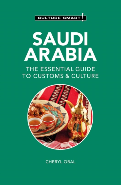 Saudi Arabia - Culture Smart!