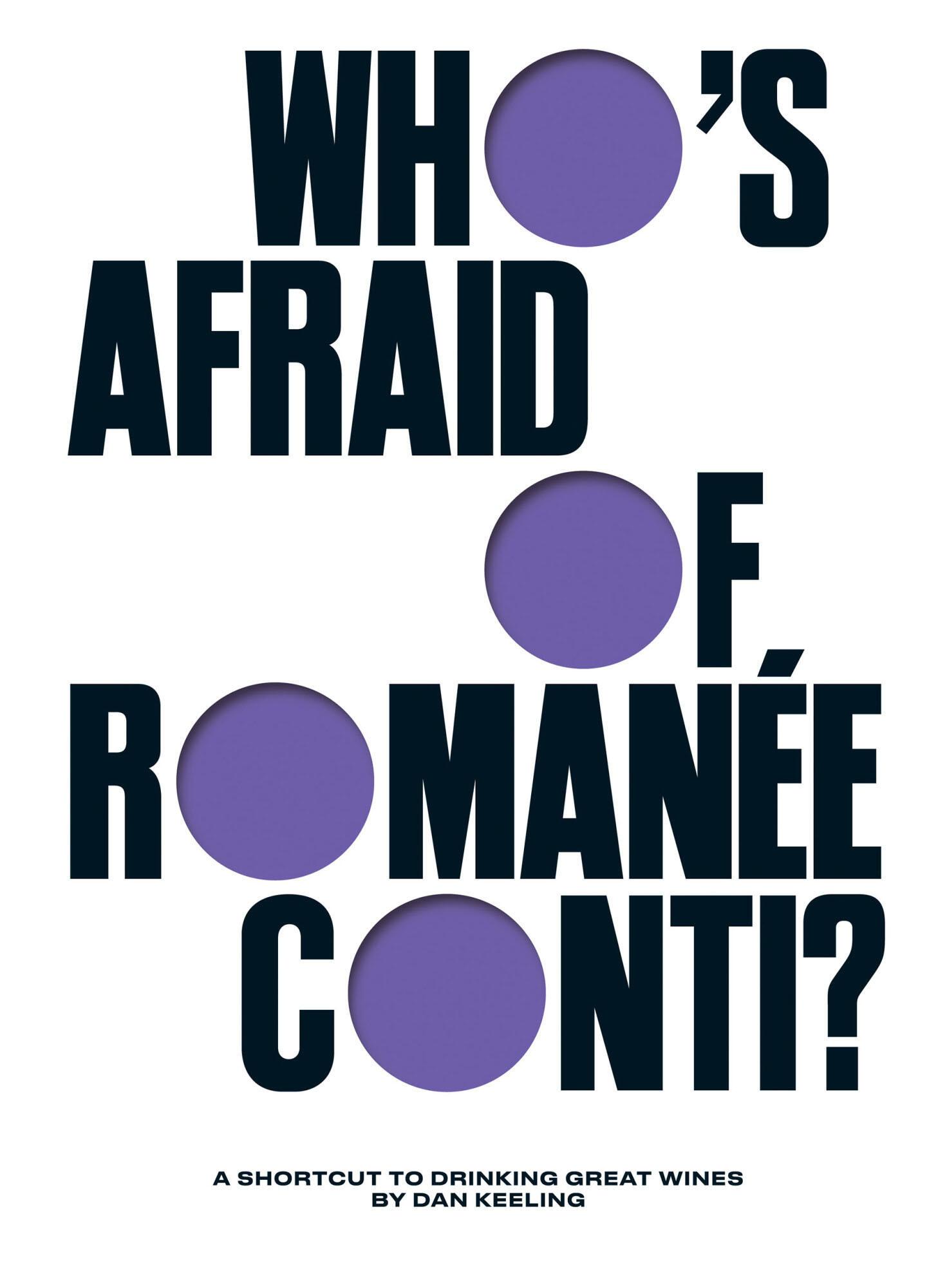 Who's Afraid of Romanee-Conti? A Shortcut to Drinking Great Wines