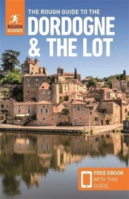 The Rough Guide to the Dordogne & the Lot: Travel Guide with eBook