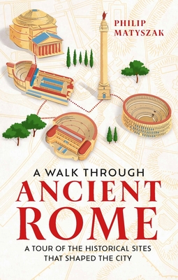 A Walk Through Ancient Rome