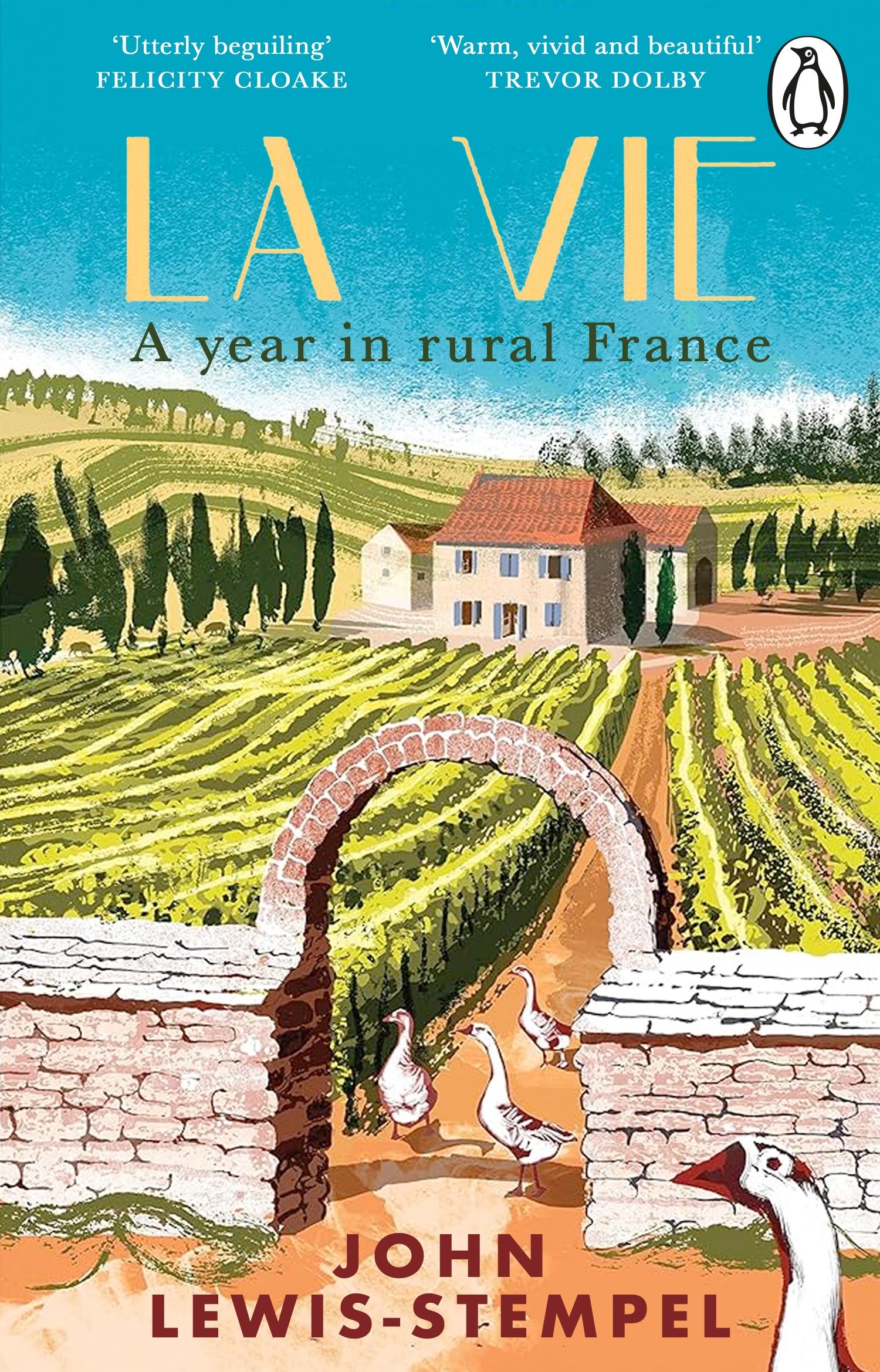 La Vie A year in rural France