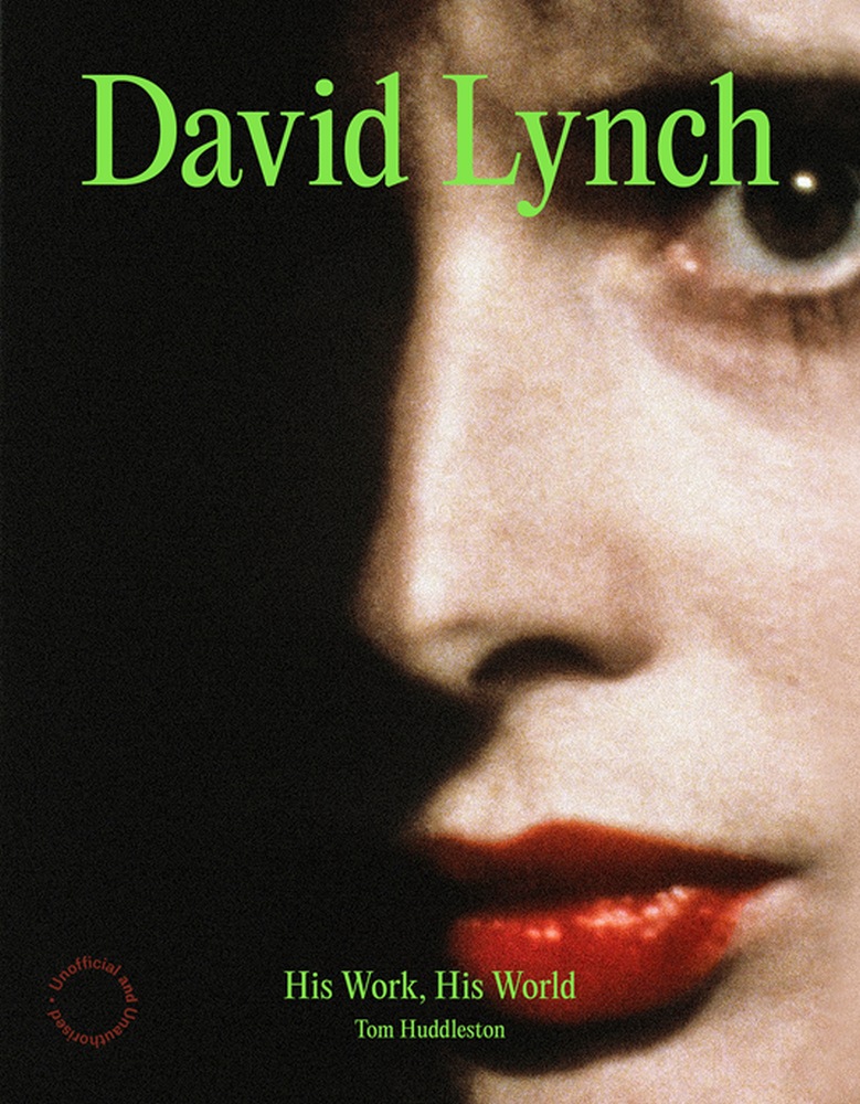 David Lynch His Work, His World