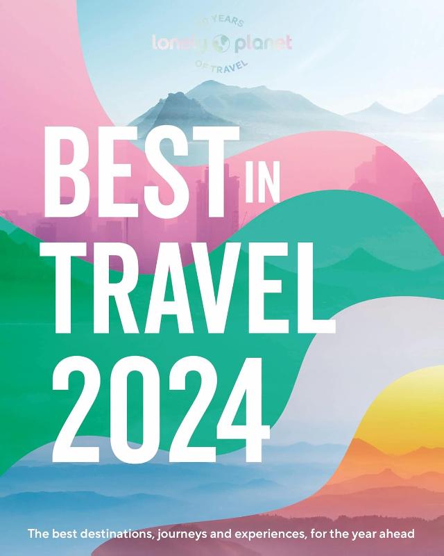 Lonely Planet: 's Best in Travel 2024