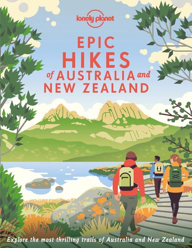 Lonely Planet Epic series Hikes of Australia & New Zealand