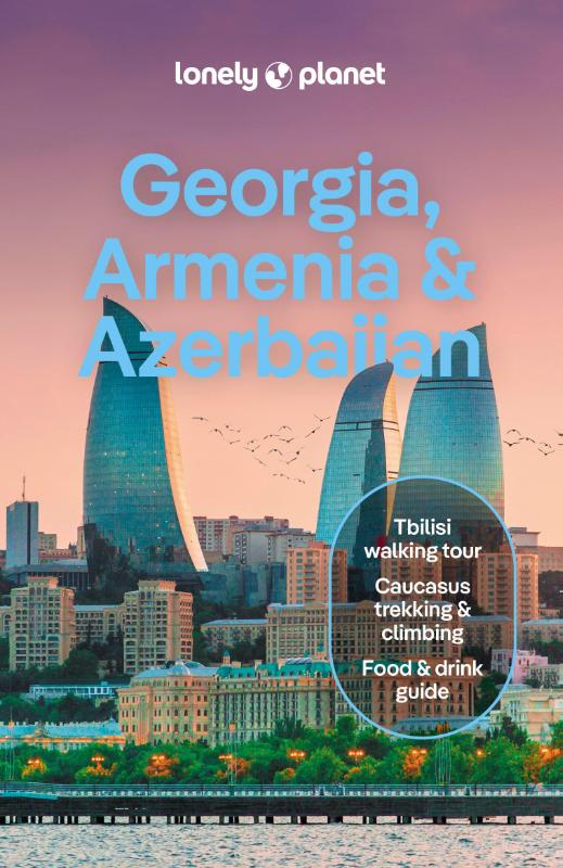 Lonely Planet Georgia, Armenia & Azerbaijan