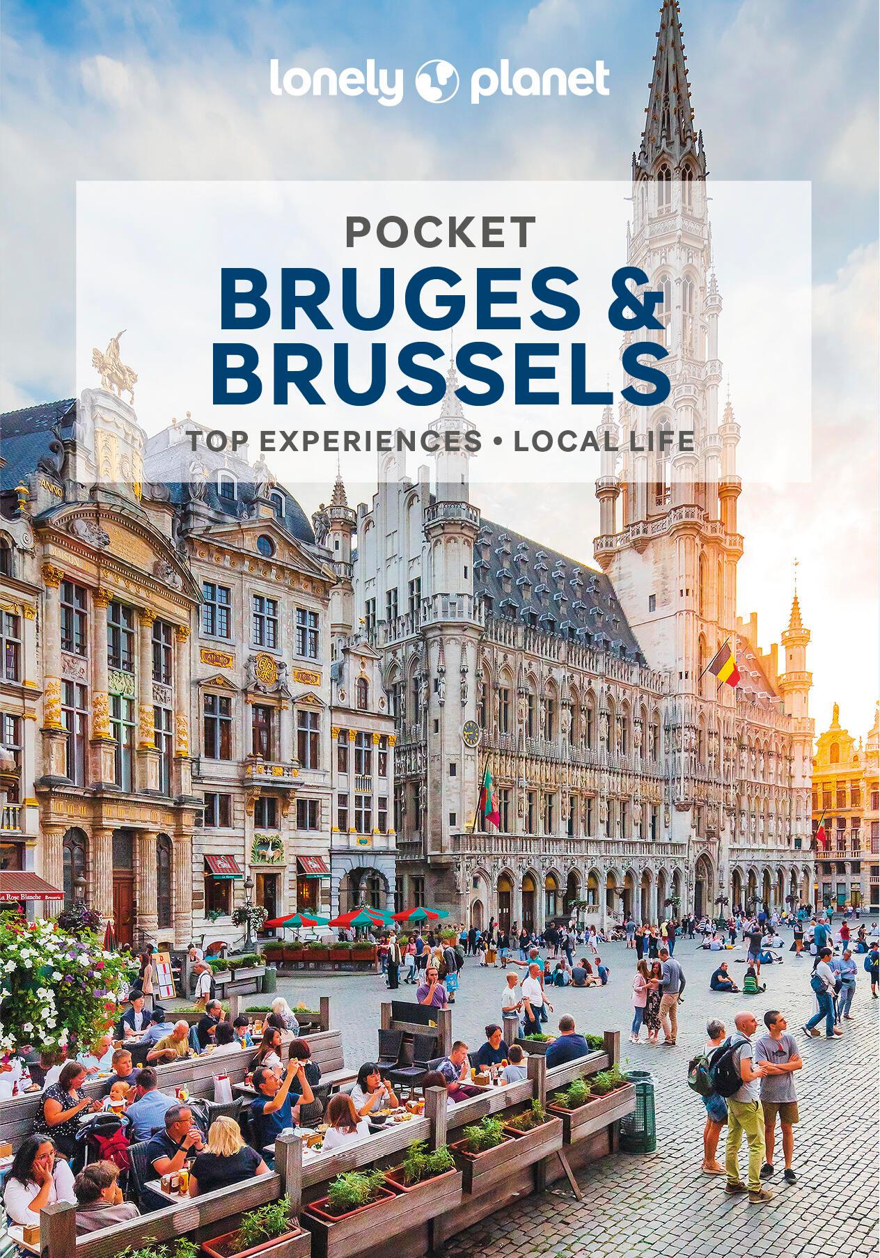 Lonely Planet Pocket Bruges & Brussels Detailed Itineraries | Travel Like a Local | Insider Tips | Covers Grand Place, EU Quarter and more