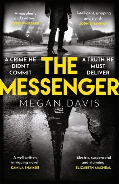 Messenger The unmissable debut thriller set in the dark heart of Paris