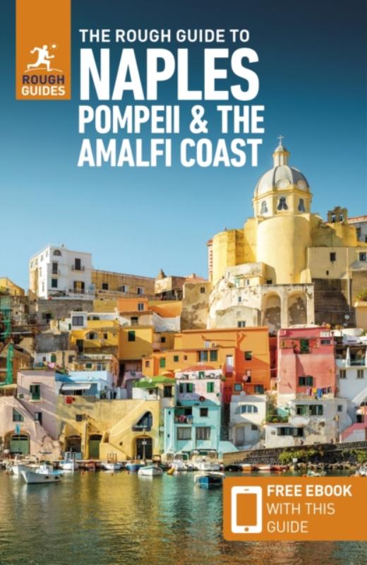 The Rough Guide to Naples, Pompeii & the Amalfi Coast: Travel Guide with eBook