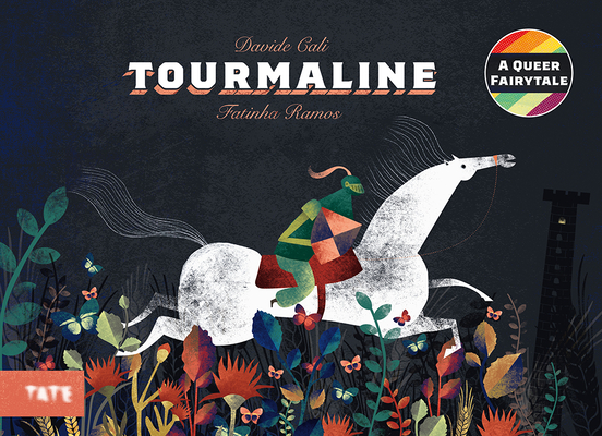 Tourmaline A Queer Fairytale