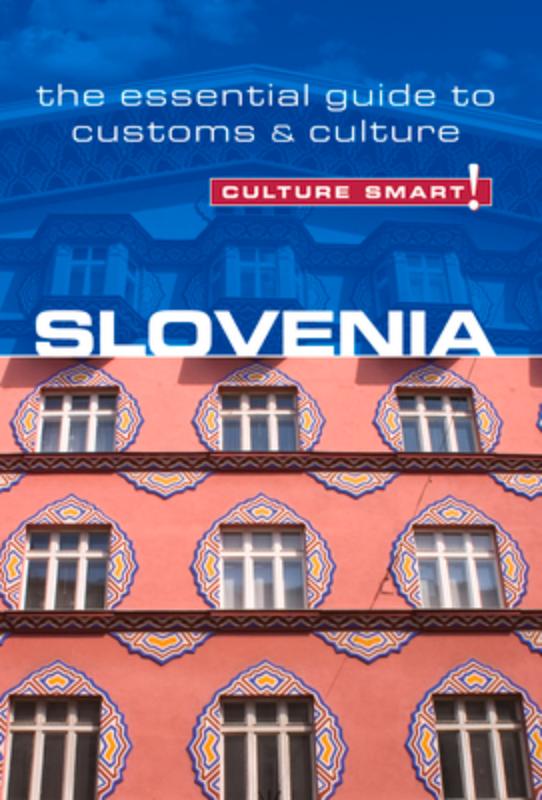 Slovenia - Culture Smart!