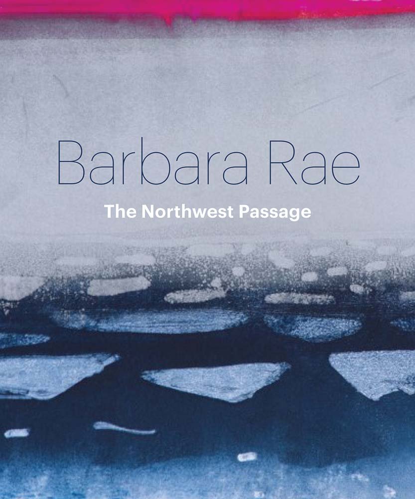 Barbara Rae: Northwest Passage
